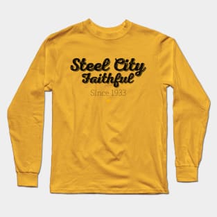 Steel City Faithful Long Sleeve T-Shirt